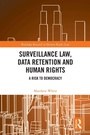 Cover: Surveillance Law, Data Retention and Human Rights - Routledge