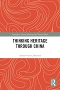 Cover: Thinking Heritage Through China - Routledge