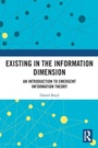 Cover: Existing in the Information Dimension - Routledge