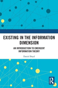 Enlarge image Cover: Existing in the Information Dimension - Routledge