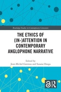 Cover: The Ethics of (In-)Attention in Contemporary Anglophone Narrative - Routledge