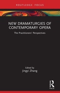 Cover: New Dramaturgies of Contemporary Opera - Routledge