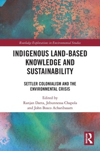 Enlarge image Cover: Indigenous Land-Based Knowledge and Sustainability - Routledge