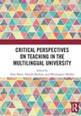 Cover: Critical Perspectives on Teaching in the Multilingual University - Routledge