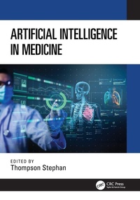Enlarge image Cover: Artificial Intelligence in Medicine - CRC Press