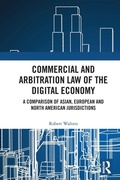 Cover: Commercial and Arbitration Law of the Digital Economy - Routledge