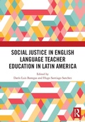 Cover: Social Justice in English Language Teacher Education in Latin America - Routledge