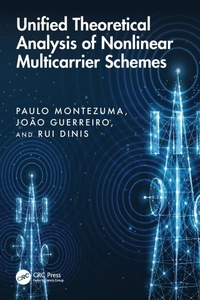 Enlarge image Cover: Unified Theoretical Analysis of Nonlinear Multicarrier Schemes - CRC Press