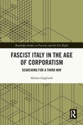 Cover: Fascist Italy in the Age of Corporatism - Routledge