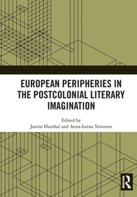 Enlarge image Cover: European Peripheries in the Postcolonial Literary Imagination - Routledge