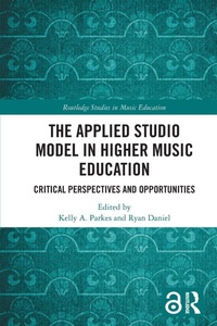 Enlarge image Cover: The Applied Studio Model in Higher Music Education - Routledge