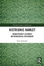 Cover: Histrionic Hamlet - Routledge