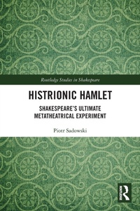 Enlarge image Cover: Histrionic Hamlet - Routledge