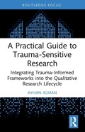 Cover: A Practical Guide to Trauma-Sensitive Research - Routledge