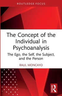 Enlarge image Cover: The Concept of the Individual in Psychoanalysis - Routledge