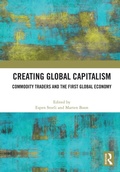 Cover: Creating Global Capitalism - Routledge