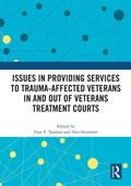 Cover: Issues in Providing Services to Trauma-Affected Veterans In and Out of Veterans Treatment Courts - Routledge
