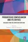 Cover: Progressive Confucianism and its Critics - Routledge