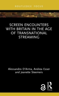 Enlarge image Cover: Screen Encounters with Britain in the Age of Transnational Streaming - Routledge