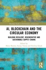 Cover: AI, Blockchain and the Circular Economy - Routledge Studies in the Economics of Innovation