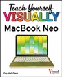 Cover: Teach Yourself VISUALLY MacBook Neo - Sybex Inc.,U.S.