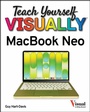 Cover: Teach Yourself VISUALLY MacBook Neo - Wiley-Scrivener