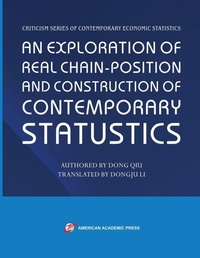 Enlarge image Cover: An Exploration of Real Chain-Position and Construction of Contemporary Statustics - American Academic Press