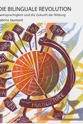 Cover: Die bilinguale Revolution - The Bilingual Revolution