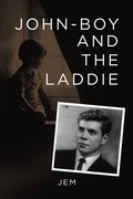 Cover: John-boy and the  Laddie - Xlibris UK