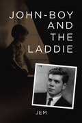 Cover: John-boy and the  Laddie - Xlibris UK
