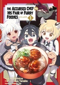 Cover: The Accursed Chef and His Pair of Furry Foodies (Manga) Volume 1 - J-Novel Club