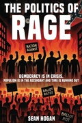 Cover: The Politics of Rage - Ashwood Book Publishers