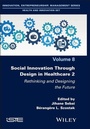 Cover: Social Innovation Through Design in Healthcare 2 - Wiley
