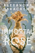 Cover: Immortal Rose - Hachette Children's  Book