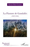 Cover: La Flamme de Gandali&egrave;s - T&eacute;moignages po&eacute;tiques