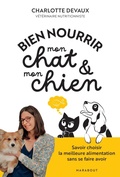Cover: Bien nourrir mon chat & mon chien - Marabout