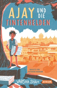 Enlarge image Cover: Ajay und die Tintenhelden - Atrium Kinderbuch