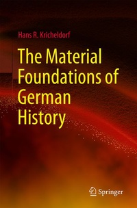 Enlarge image Cover: The Material Foundations of German History - Springer