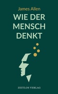 Cover: Wie der Mensch denkt - Zeitlos Verlag