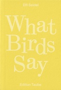 Cover: What Birds Say - Edition Taube