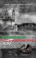 Cover: Magdeburger (Mords) Kurzgeschichten finster bis heiter - BoD - Books on Demand
