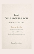 Cover: Das Selbstgespr&auml;ch - Die Suche nach dem Selbst - BoD - Books on Demand