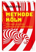 Cover: Methode K&ouml;ln - Greven
