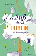 Cover: Zu Fu&szlig; durch Dublin - Droste Verlag GmbH