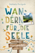 Cover: Karwendel. Wandern f&uuml;r die Seele - Droste Verlag GmbH