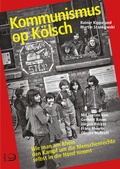 Cover: Kommunismus op K&ouml;lsch - Verlag J.H.W. Dietz Nachf. GmbH