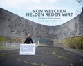 Cover: Von welchen Helden reden wir? - CLIO Verein f. Geschichts- & Bildungsarbeit