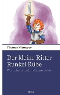 Enlarge image Cover: Der kleine Ritter Runkel Rübe - novum Verlag