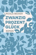 Cover: Zwanzig Prozent Gl&uuml;ck - Molino Verlag