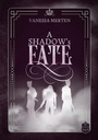 Cover: A Shadow's Fate - Eisermann Verlag
